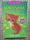 Roscovana, o pisicuta a nimanui - Holly Webb