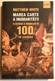 Marea carte a inumanitatii, Matthew White,Islam,Holocaust,Nazism,Razboi Mondial.