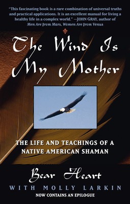 The Wind is My Mother: The Life and Teachings of a Native American Shaman foto