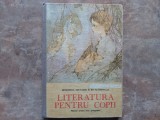 CORNELIA STOICA - LITERATURA PENTRU COPII MANUAL PENTRU LICEE PEDAGOGICE, 1988