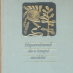 G. BRATESCU - HIPOCRATISMUL DE-A LUNGUL SECOLELOR* 1968 CARTONATA