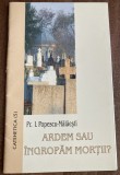myh 116 - I Popescu - Malaesti - Ardem sau ingropam mortii? - ed 2007