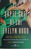 Cei sapte soti ai lui Evelyn Hugo &ndash; Taylor Jenkins Reid (putin uzata)