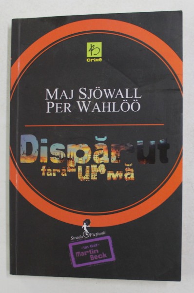 DISPARUT FARA URMA de MAJ SJOWALL si PER WAHLOO , 2014