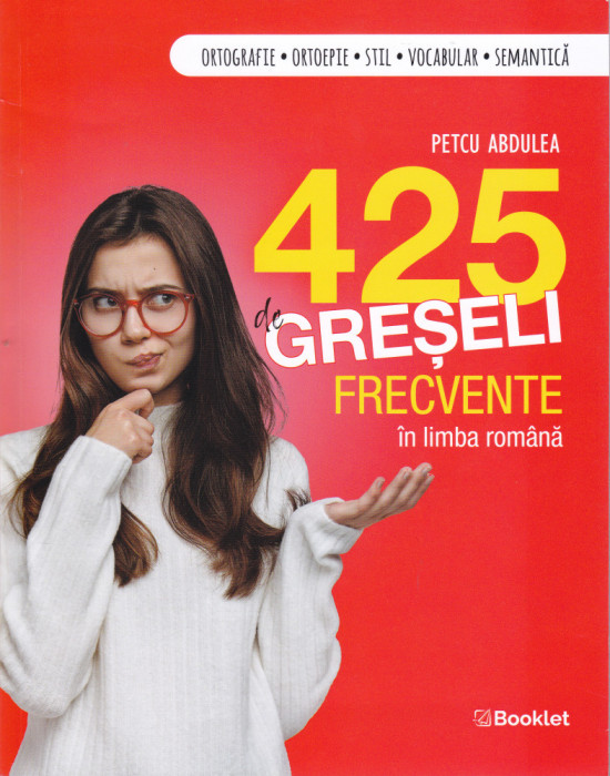 AS - PETCU ABDULEA - 425 DE GRESELI FRECVENTE IN LIMBA ROMANA