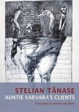 Auntie Varvara&#039;s Clients | Stelian Tanase