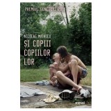 Si copiii copiilor lor - Nicolas Mathieu