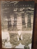 SALUTARI LUI TROTKI- DUMITRU CRUDU