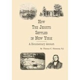 How the Jesuits Settled in New York
