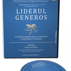 Liderul generos | Bob Burg, John David Mann