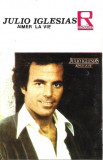 Casetă audio Julio Iglesias &ndash; Aimer La Vie, originală, Casete audio, Pop