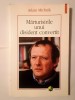 Adam Michnik - Mărturisirile unui disident convertit