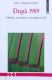 Dupa 1989 - Ralf Dahrendorf, Humanitas, Istorie, Romana