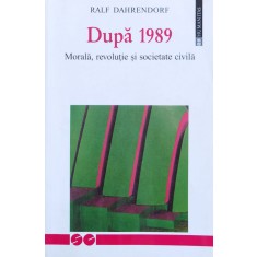 Dupa 1989 - Ralf Dahrendorf , H115