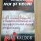 Razboaie noi si vechi. Violenta organizata in epoca globala - Mary Kaldor, 1999