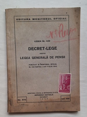 Broșură &amp;bdquo;Legea generală de pensii&amp;rdquo; &amp;ndash; Monitorul Oficial 1943 &amp;ndash; cu timbre aplicate foto