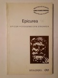 Epicurea: Epicur - Trei scrisori. Maximele fundamentale... Diogenes - Inscripția din Oinoanda
