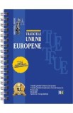 Tratatele Uniunii Europene: Mai 2025 Ed.Spiralata