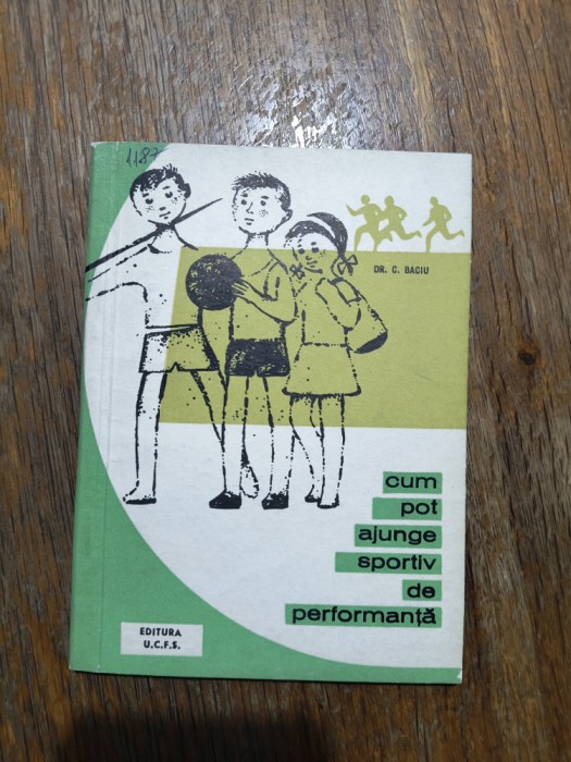 Cum pot ajunge sportiv de performanta - Dr. Clement Baciu / R7P4F