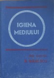 Igiena Mediului, S. Manescu, Editura Medicala 1980, Biologie, Carte Veche, 476 Pagini