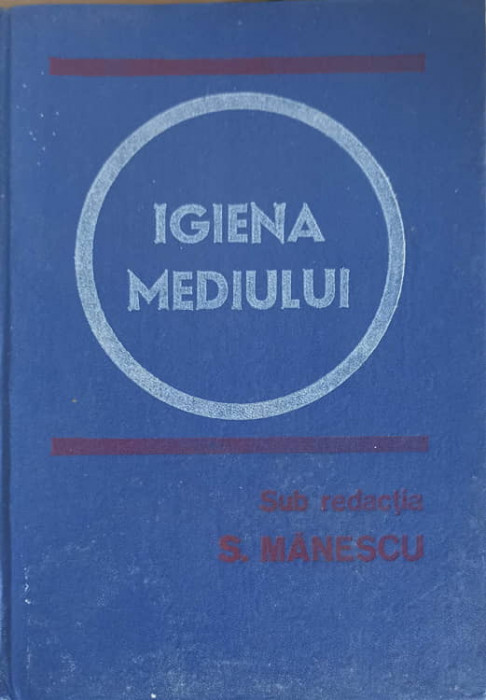 IGIENA MEDIULUI-S. MANESCU