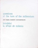 INTREBARI LA SFARSIT DE MILENIU. DIN POEZIA ROMANA CONTEMPORANA-CORINA FIRUTA-277002