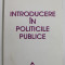 INTRODUCERE IN POLITICILE PUBLICE de BRIAN W. HOGWOOD si LEWIS A. GUNN , 2000 ,