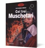 Cei trei muschetari - Alexandre Dumas