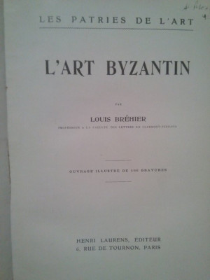 Louis Brehier - L&amp;#039;art byzantin (1924) foto