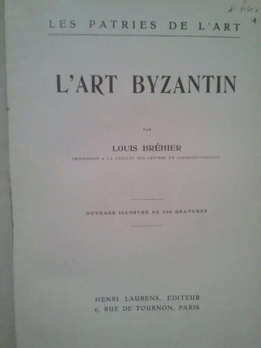 Louis Brehier - L&#039;art byzantin (1924)