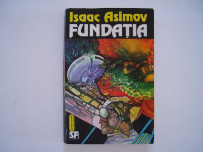 Fundatia - Isaac Asimov foto