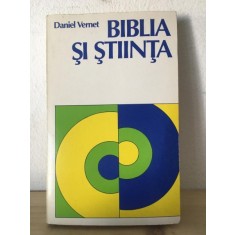 Daniel Vernet - Biblia si Stiinta