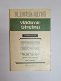 Vladimir Streinu &ndash; Antologie, studiu introd. Emil Vasilescu, Ed. Eminescu, 1984