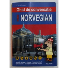 GHID DE CONVERSATIE ROMAN - NORVEGIAN de CRINA LEON , 2007