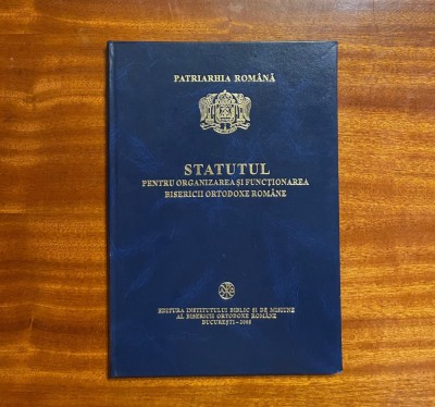 Patriarhia Rom&amp;acirc;nă - STATUTUL pentru organizarea și funcționarea BOR (2008) foto