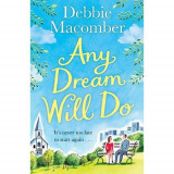 Any Dream Will Do | Debbie Macomber, Arrow