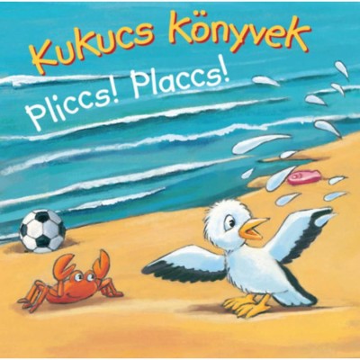 Kukucs K&amp;ouml;nyvek - Pliccs! Placcs! foto