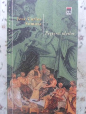 PESTERA IDEILOR-JOSE CARLOS SOMOZA-225530 foto