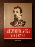 Alexandru Ioan Cuza: acte și scrisori (ed. D. Ivănescu &amp; Virginia Isac - dedicație)