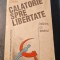 Calatorie spre libertate Nicholas Dima