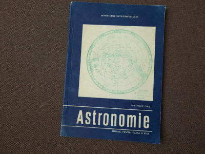 Astronomie, manual clasa a XII-a, Gheorghe Chis, 1965 foto