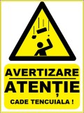 Placuta de avertizare atentie cade tencuiala