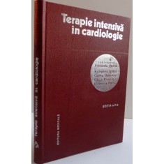 TERAPIE INTENSIVA IN CARDIOLOGIE , ED. A - II - A DE PETRONELA VINTILA , 1981