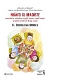 Hraniti cu dragoste - Deborah MacNamara, Mihaela Ifrim