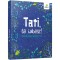 Tati, te iubesc