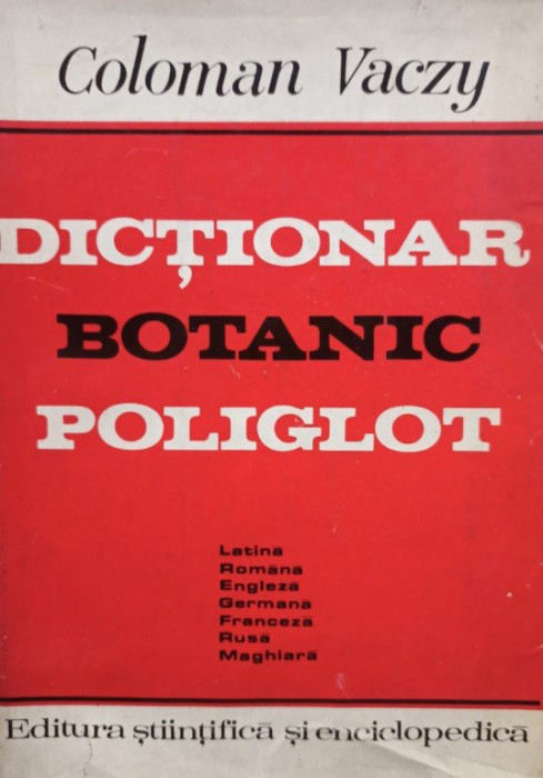 C. Vaczy - Dictionar botanic poliglot (1980)