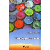 Nascuti pentru iubire | Pasquale Ionata