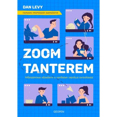 Zoom-tanterem - M&amp;oacute;dszertani k&amp;eacute;zik&amp;ouml;nyv a hat&amp;eacute;kony digit&amp;aacute;lis oktat&amp;aacute;shoz - Dan Levy foto