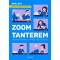 Zoom-tanterem - M&oacute;dszertani k&eacute;zik&ouml;nyv a hat&eacute;kony digit&aacute;lis oktat&aacute;shoz - Dan Levy
