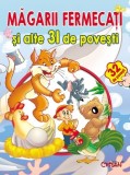 Magarii fermecati si alte 31 povesti. Editia a 2-a